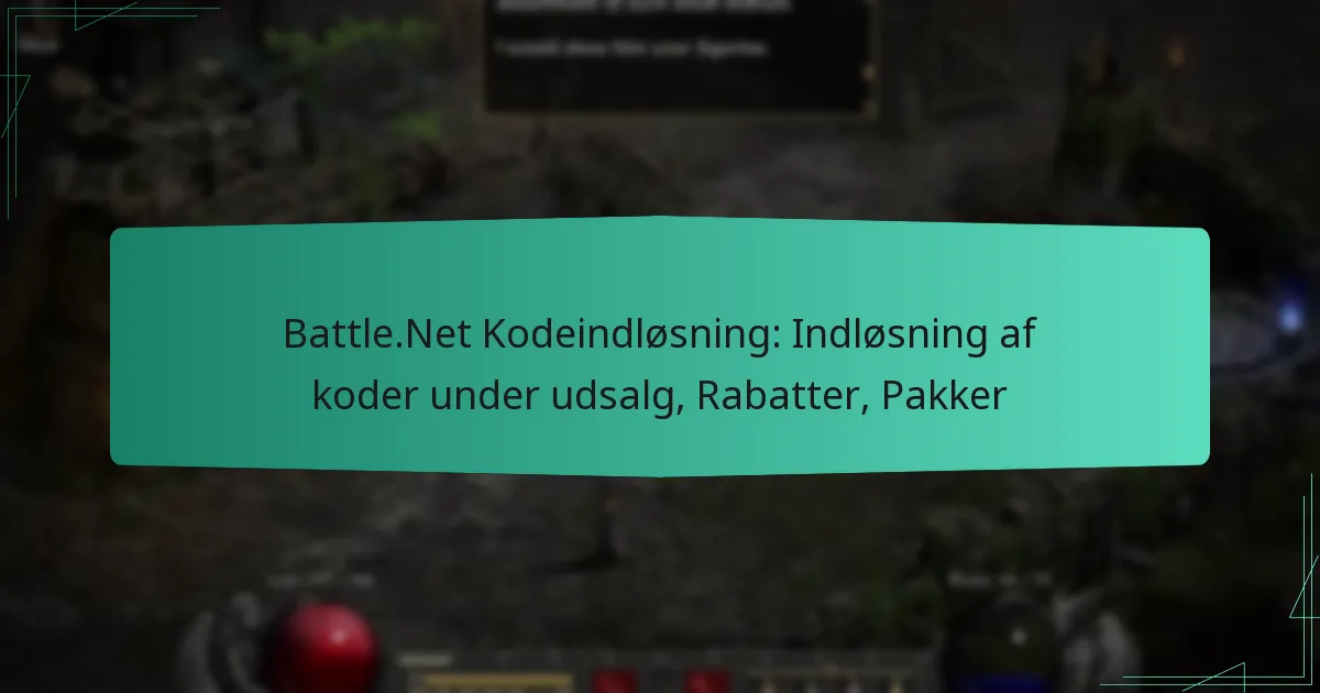 Battle.Net Kodeindløsning: Indløsning af koder under udsalg, Rabatter, Pakker