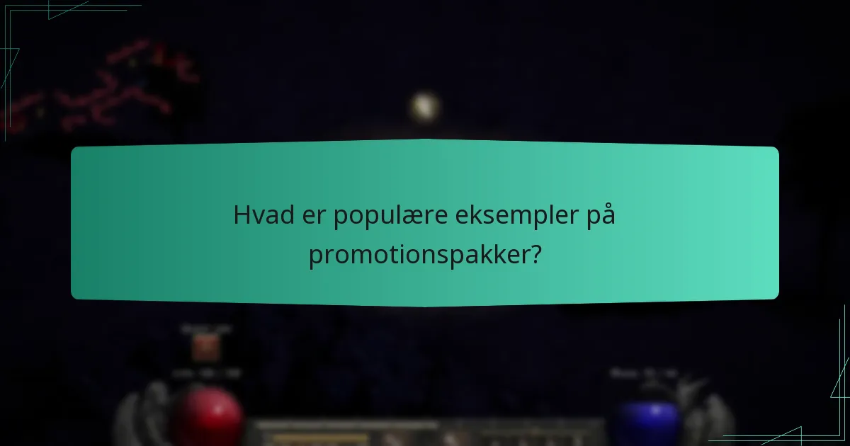 Hvad er populære eksempler på promotionspakker?