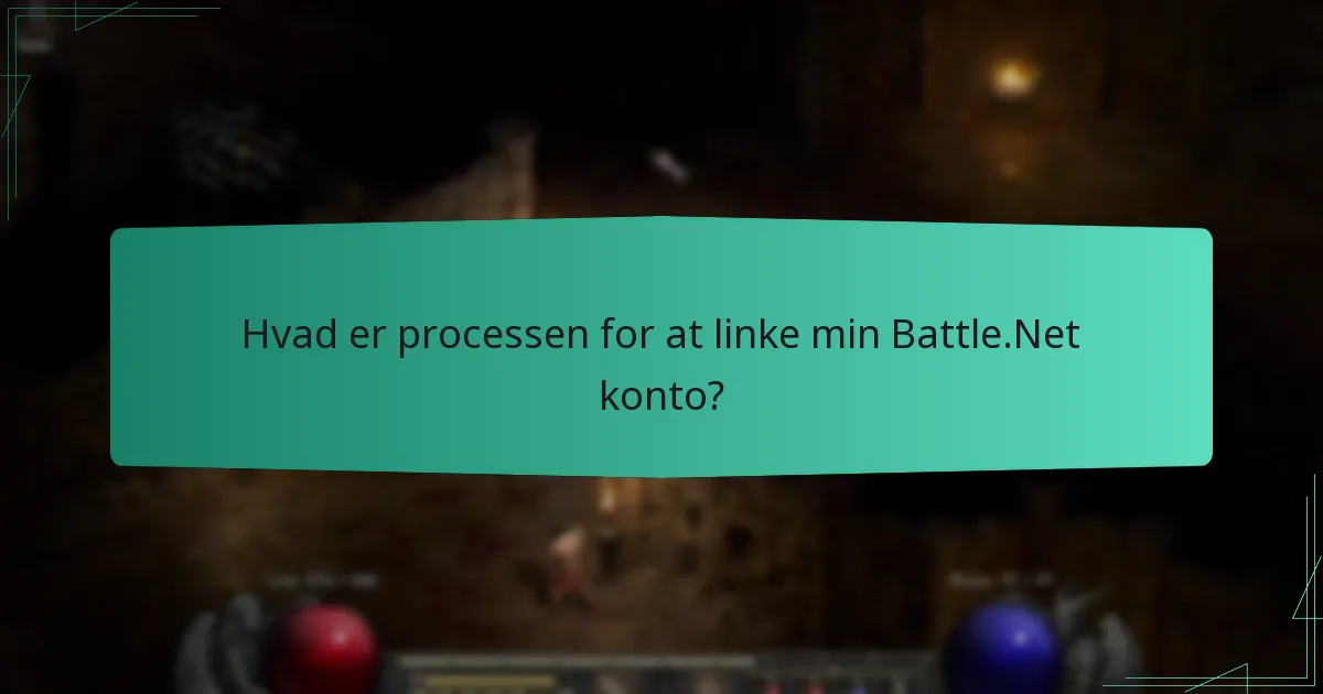 Hvad er processen for at linke min Battle.Net konto?