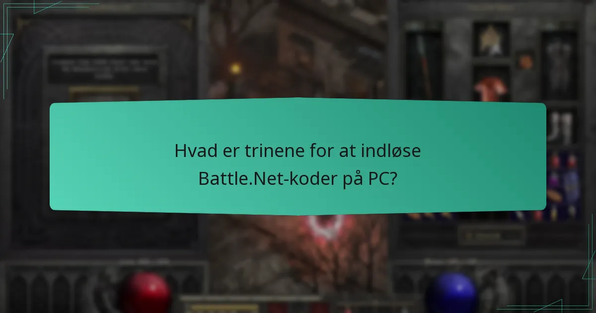 Hvad er processen for at indløse Battle.Net-koder på mobile enheder?