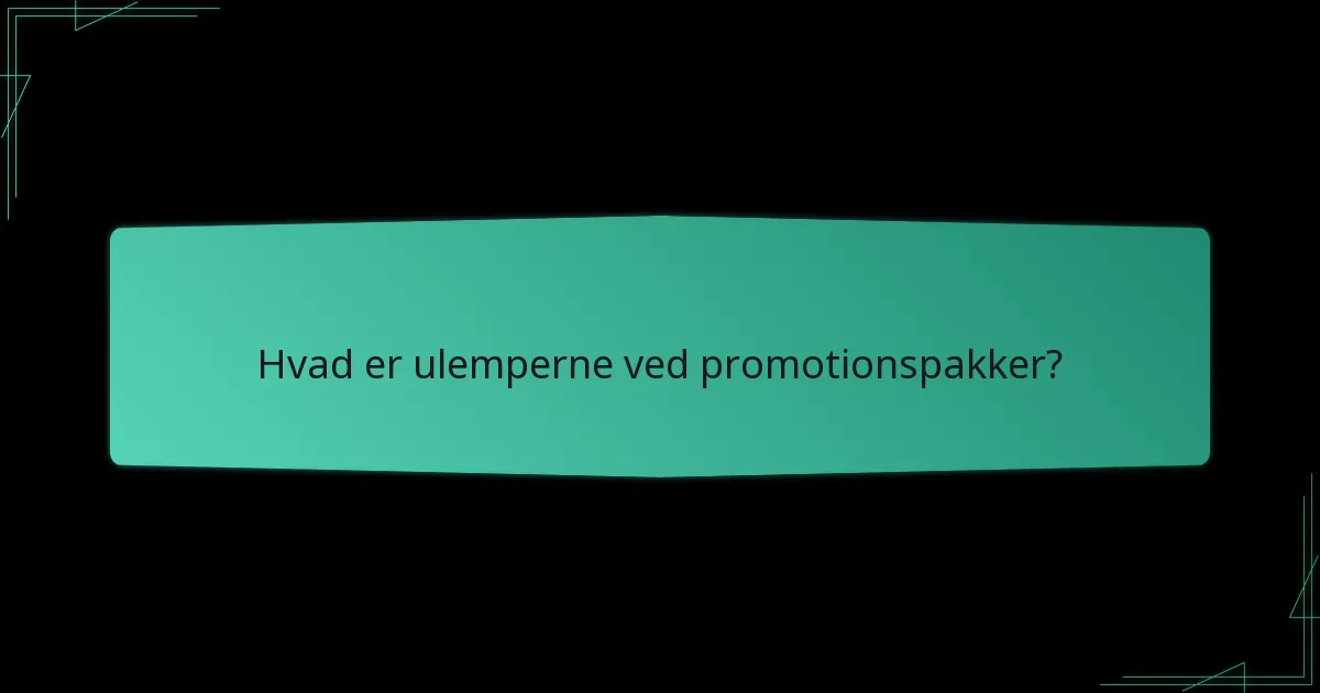 Hvordan skaber man effektive promotionspakker?