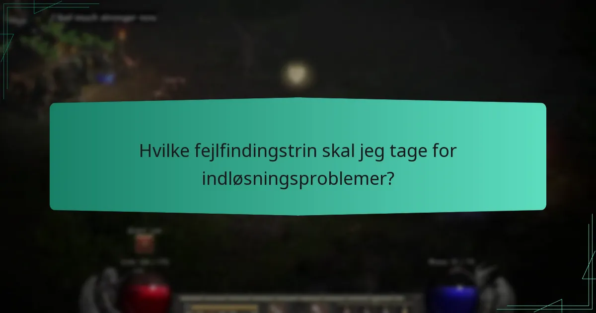 Hvilke fejlfindingstrin skal jeg tage for indløsningsproblemer?