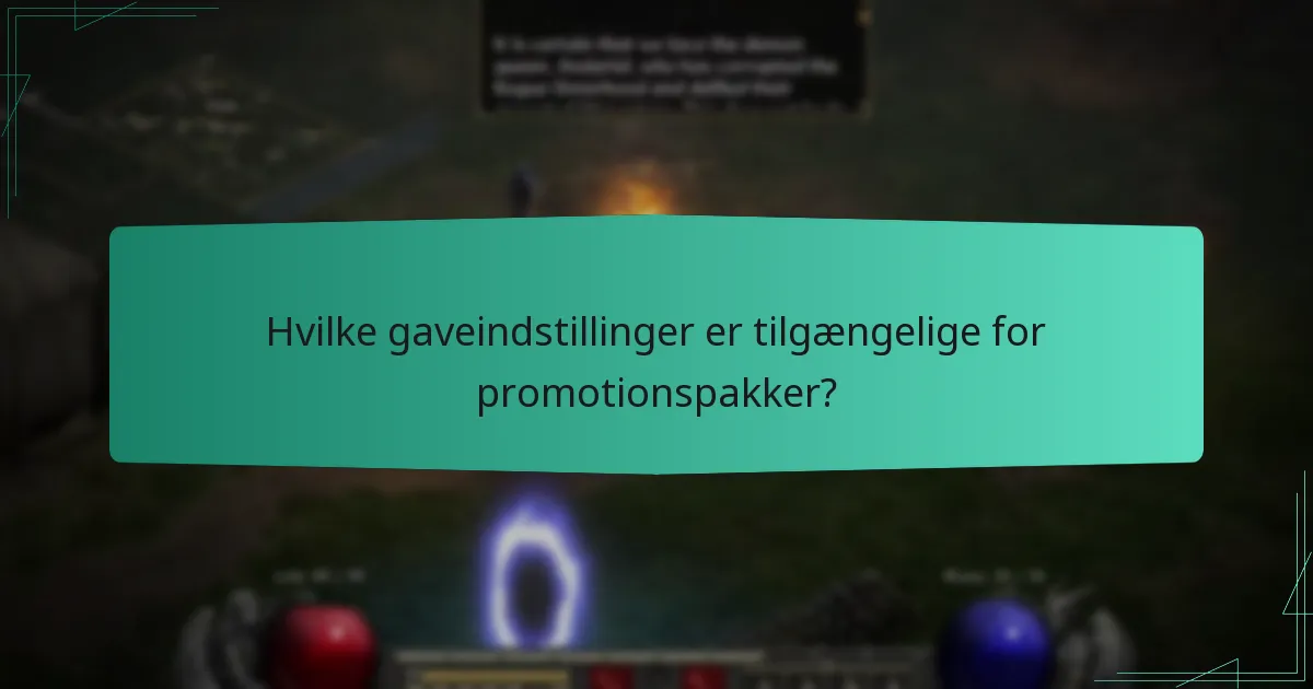 Hvilke gaveindstillinger er tilgængelige for promotionspakker?
