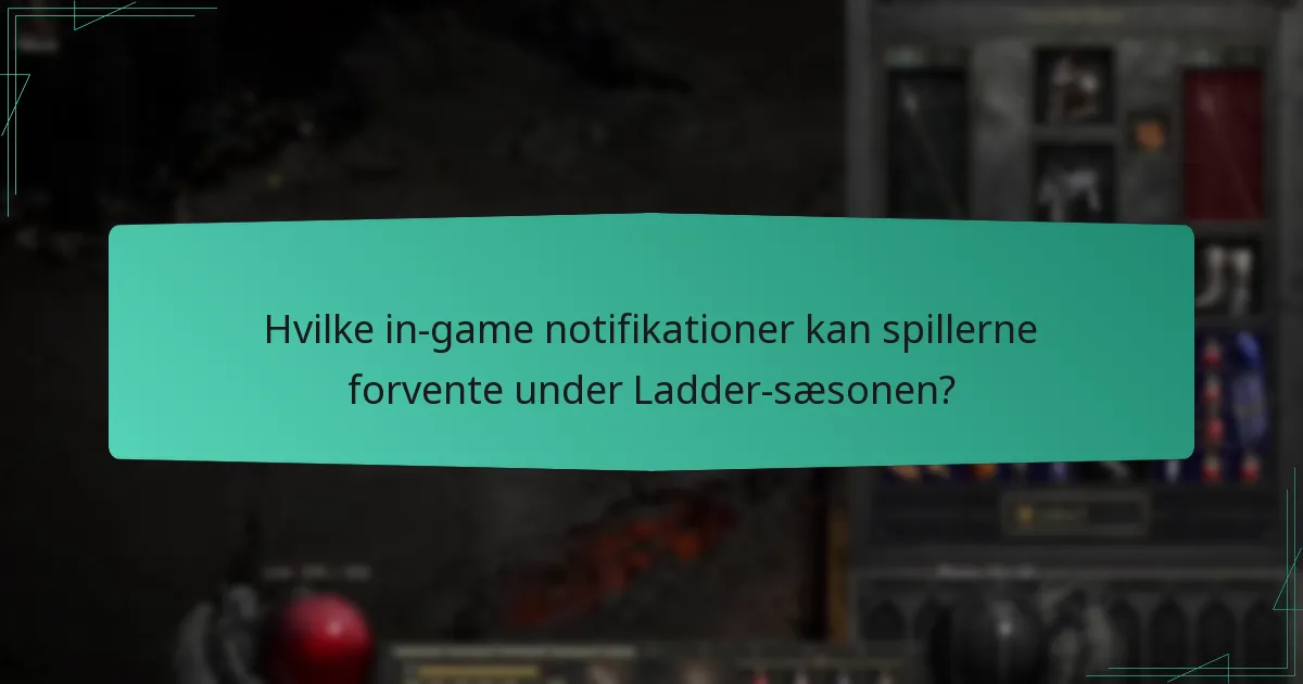 Hvilke fællesskabskonkurrencer er forbundet med Ladder-sæsonen?