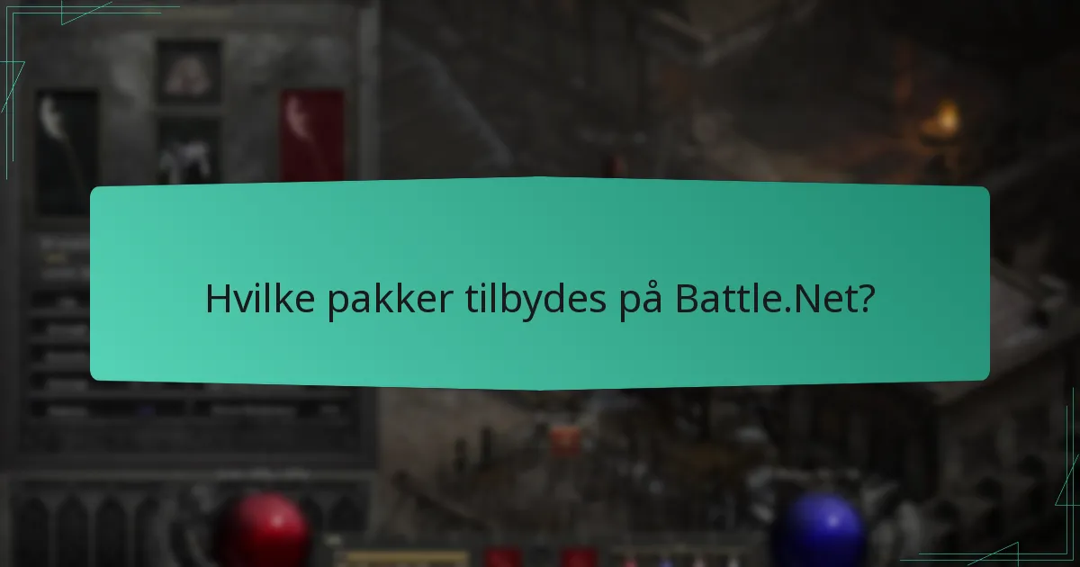 Hvilke pakker tilbydes på Battle.Net?
