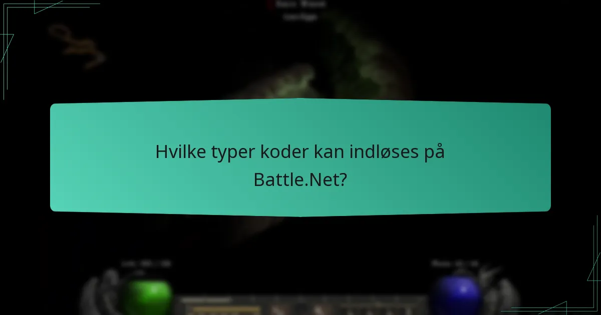 Hvilke almindelige problemer opstår under indløsning af Battle.Net-koder?