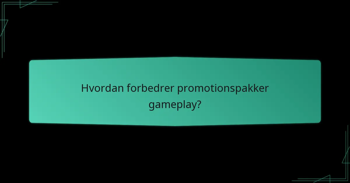 Hvad er cross-game fordelene ved pakker?