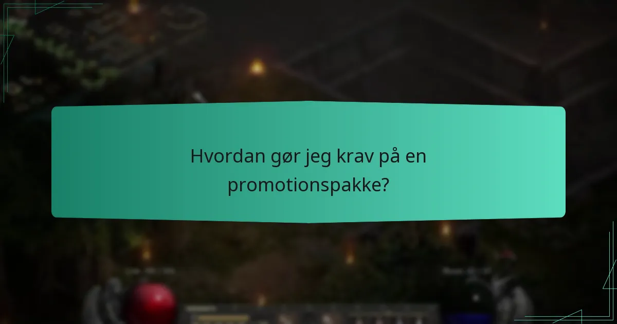 Hvordan gør jeg krav på en promotionspakke?