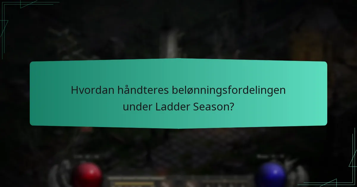 Hvordan håndteres belønningsfordelingen under Ladder Season?
