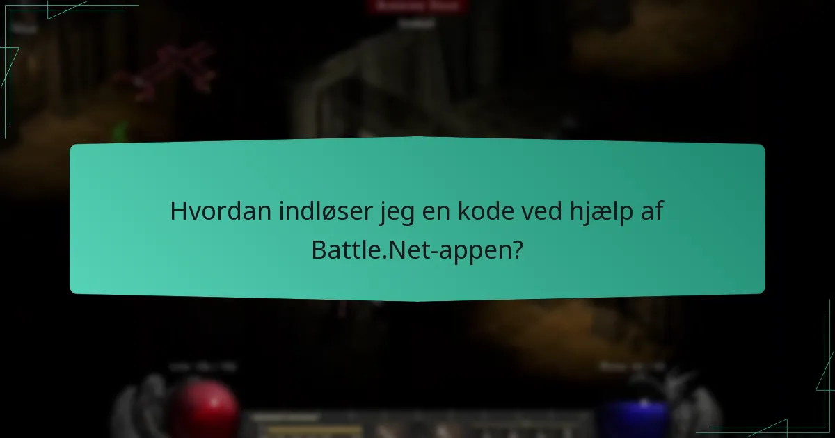 Hvilke typer koder kan indløses på Battle.Net?