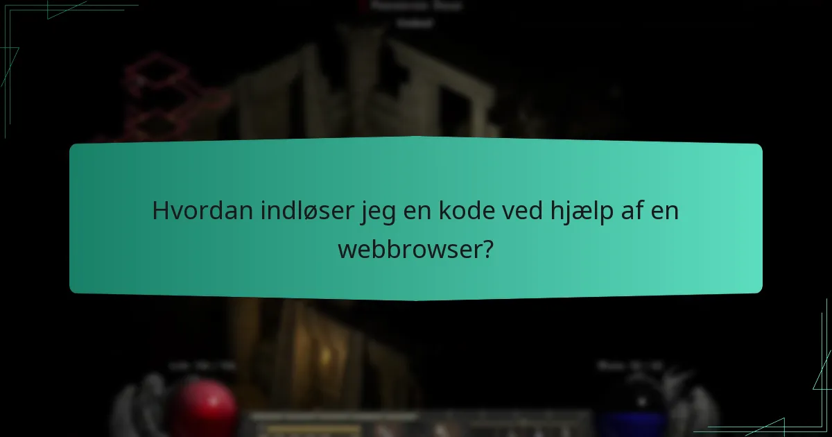 Hvordan indløser jeg en kode ved hjælp af en webbrowser?