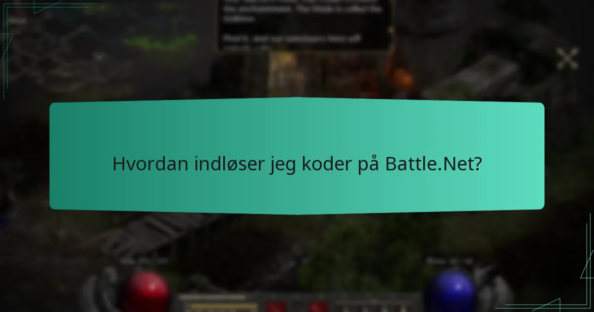 Hvordan indløser jeg koder på Battle.Net?