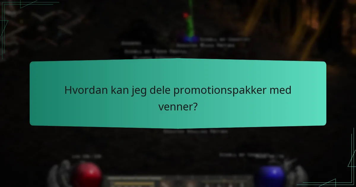 Hvordan kan jeg dele promotionspakker med venner?